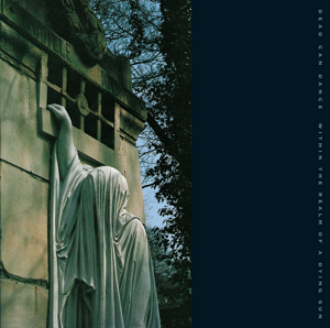 Dead Can Dance Within The Realm Of A Dying Sun Album Cover